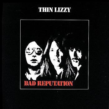Thin Lizzy - Bad Reputation LP