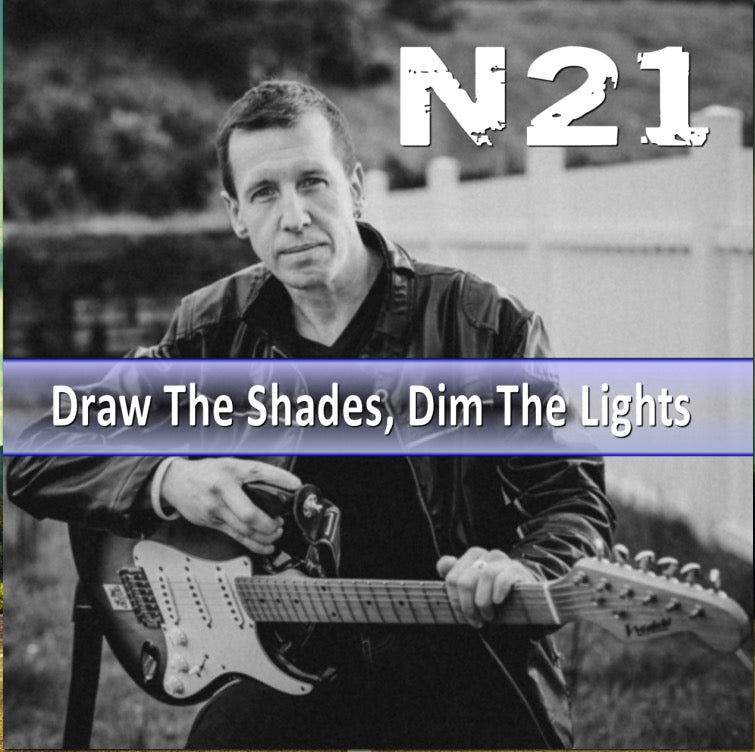 N21 - Draw The Shades, Dim The Lights CD