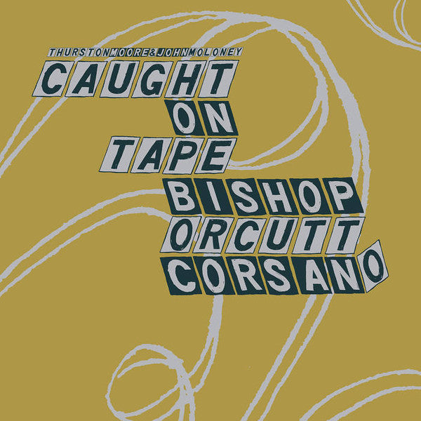 Thurston Moore & John Moloney Caught On Tape/Bishop, Orcutt & Corsano - Parallelogram Split LP