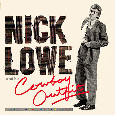 Nick Lowe & His Cowboy Outfit - Nick Lowe & His Cowboy Outfit LP w/ 7"