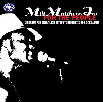 Milt Matthews Inc - For The People CD
