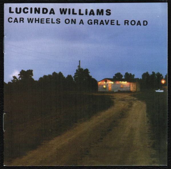 Lucinda Williams ‎– Car Wheels On A Gravel Road CD