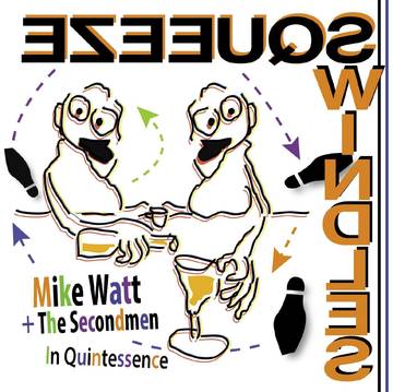 Mike Watt + The Second Men - In Quintessence 7" Record Store Day 2020