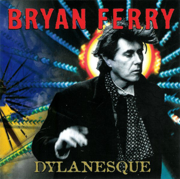 Bryan Ferry - Dylanesque CD