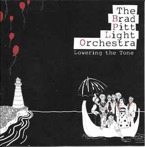 Brad Pitt Light Orchestra - Lowering The Tone CD