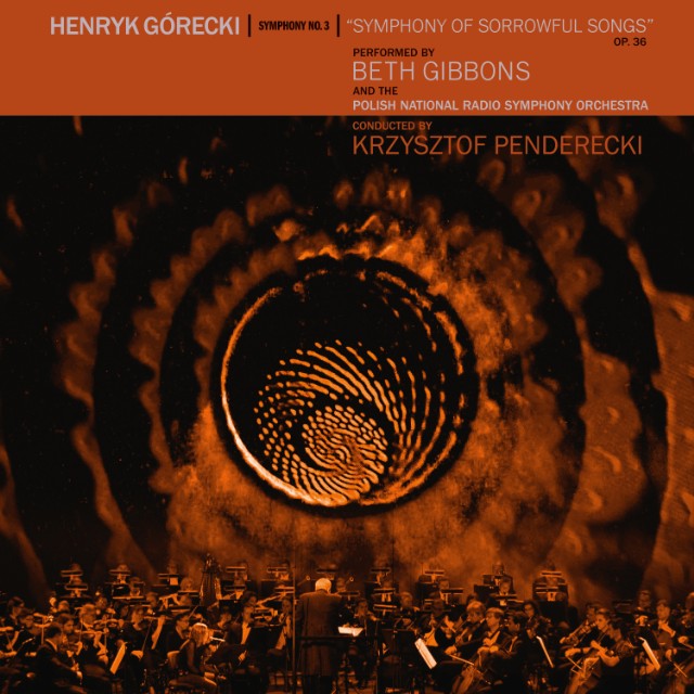 Beth Gibbons w/ The Polish National Symphony Orchestra - Henryk Gorecki's Symphony No.3 OP. 36