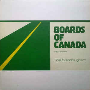 Boards Of Canada - Trans Canada Highway 12"