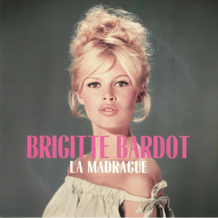 Brigitte Bardot-  La Madrague LP