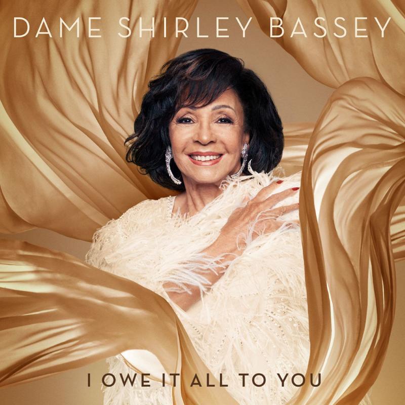 Dame Shirley Bassey - I Owe It All To You CD