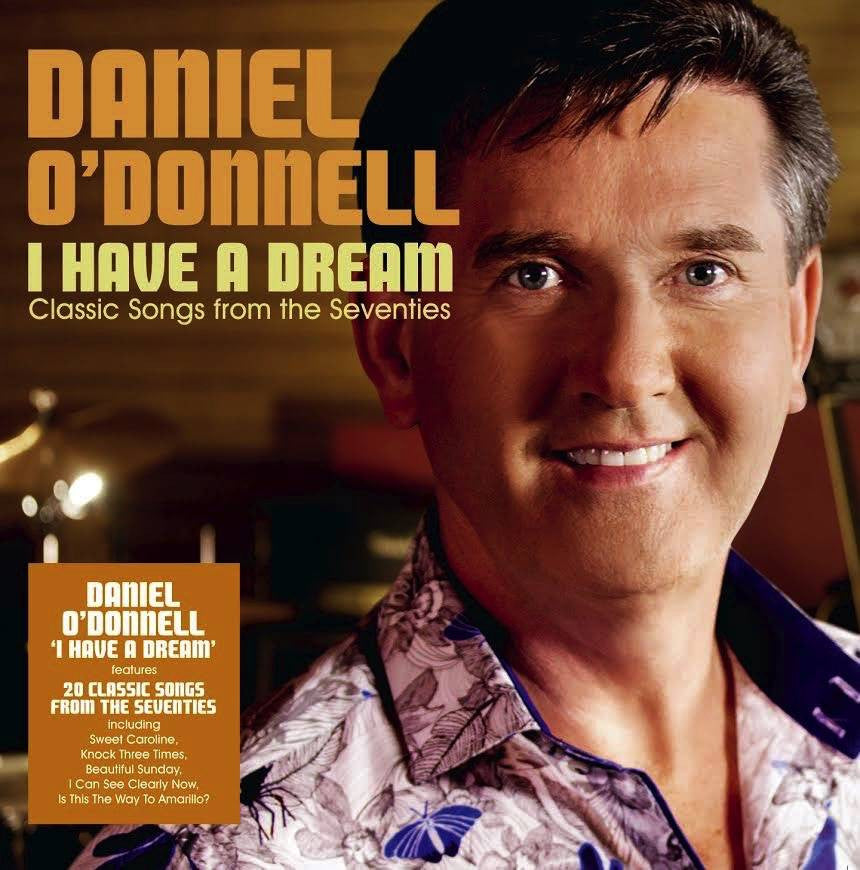 Daniel O'Donnell - I Have A Dream CD