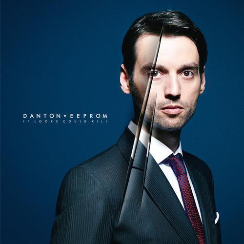 Danton Eeprom - If Looks Could Kill LP