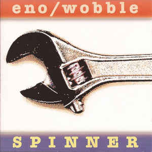 Brian Eno /Jah Wobble ‎– Spinner LP