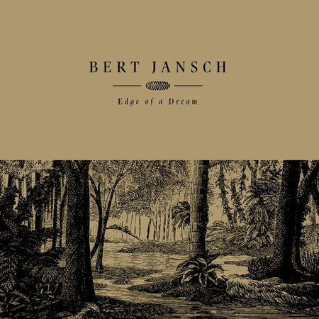 Bert Jansch ‎– Edge Of A Dream