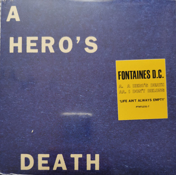 Fontaines D.C. - A Hero's Death 7" LTD