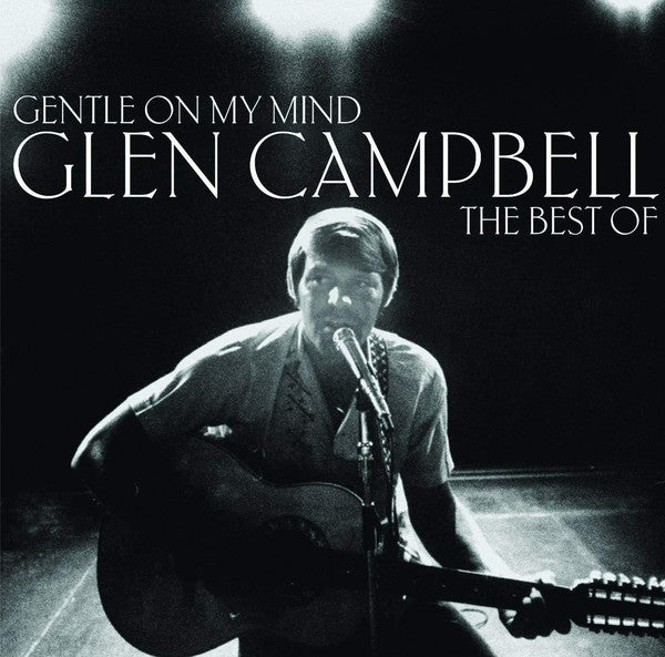 Glen Campbell ‎– Gentle On My Mind: The Best Of LP