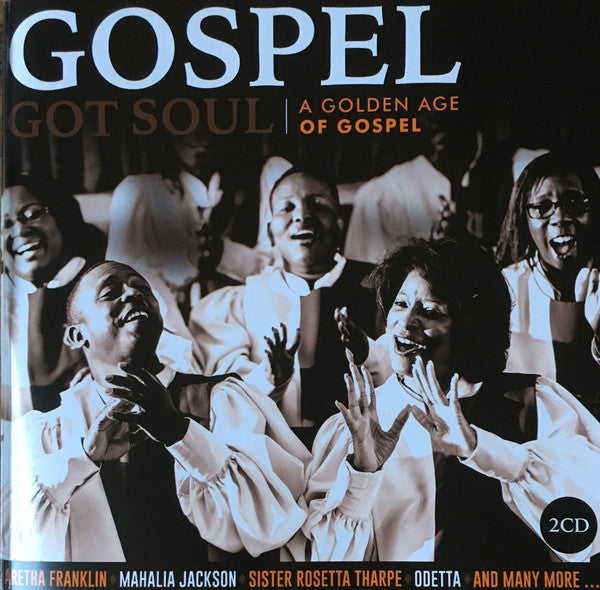 Various Artists ‎– Gospel - Got Soul (A Golden Age Of Gospel) 2CD
