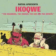 BATIDA apresenta IKOQWE - The Beginning, The Medium, The End And The Infinite LP