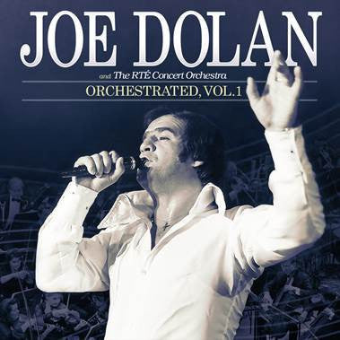 Joe Dolan & The RTE Concert Orchestra - Orchestrated Vol 1 CD