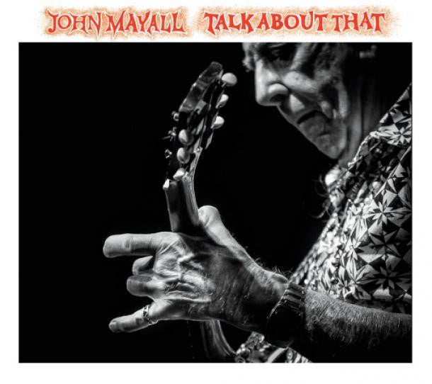 John Mayall - Talk About That CD