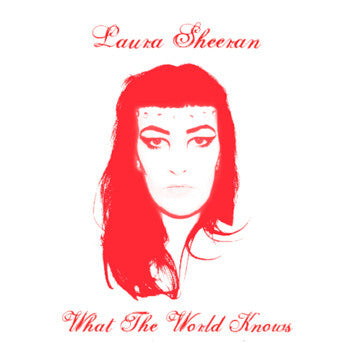 Laura Sheeran ‎– What The World Knows LP Clear Vinyl