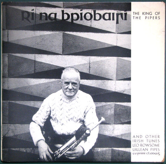 Leo Rowsome – Rí Na bPíobairí - The King Of The Pipers CD