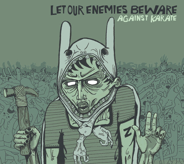 Let Our Enemies Beware – Against Karate CD