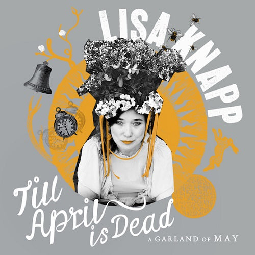 Lisa Knapp - 'Till April Is Dead' LP RSD 2018 Exclusive White Coloured Vinyl