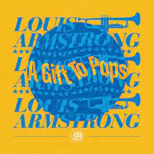 Louis Armstrong- Original Grooves: A Gift To Pops 12" Parallel Groove RSD Black Friday 2021