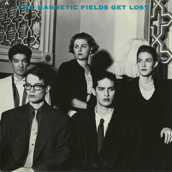 Magnetic Fields ‎– Get Lost LP