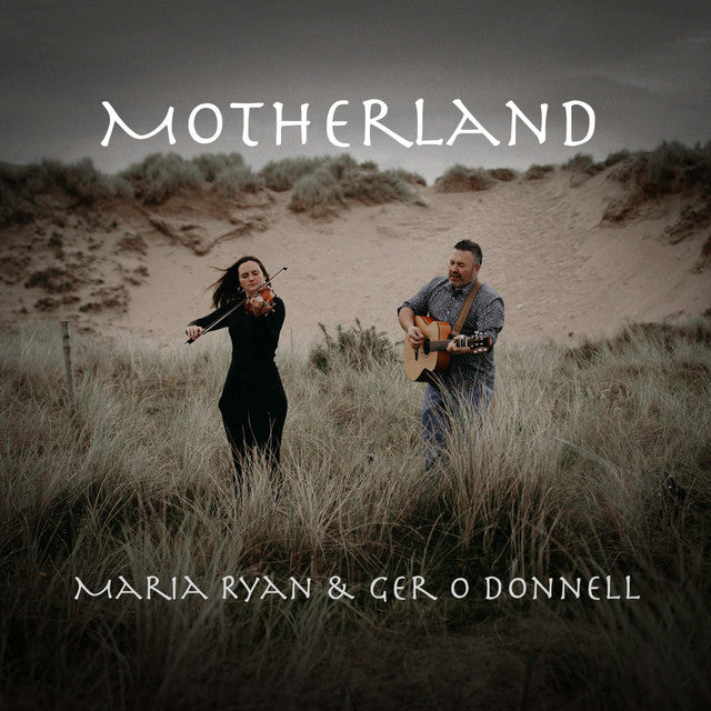 Maria Ryan & Ger O'Donnell - Motherland CD