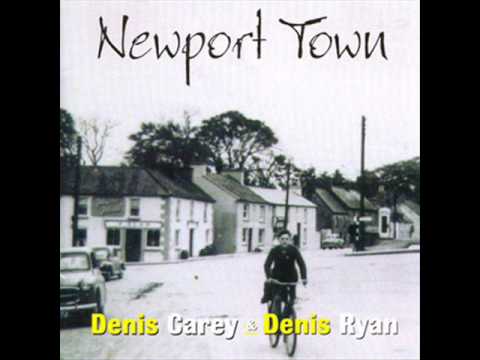 Denis Carey & Denis Ryan - Newport Town CD