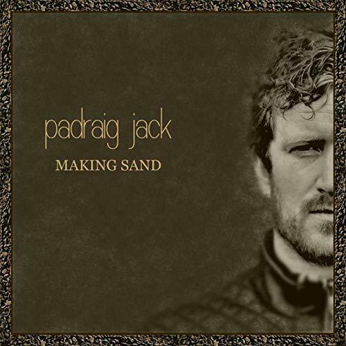 Padraig Jack - Making Sand CD