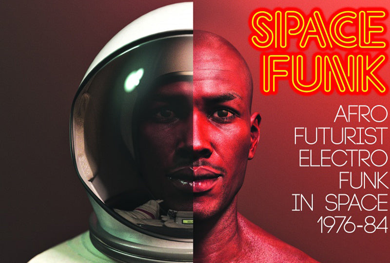 Various Artists - Space Funk Afro Futurist Electro Funk In Space 76-84 2LP w/ 7"