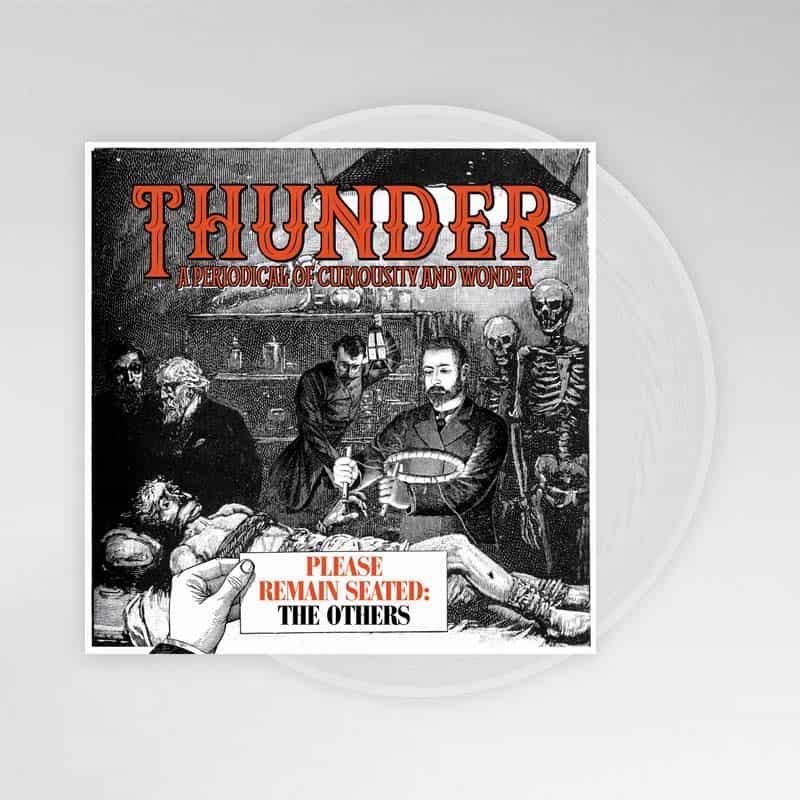 Thunder – Please Remain Seated: The Others 12" EP LTD Clear Vinyl RSD 2019