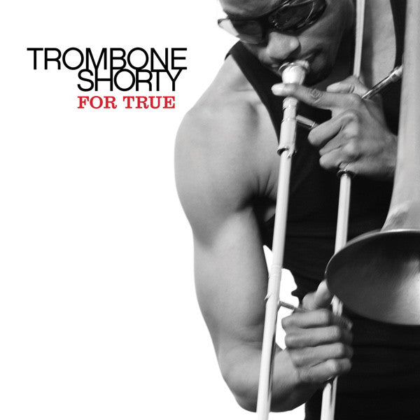 Copy of Trombone Shorty - For True CD