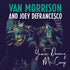 Van Morrison And Joey DeFrancesco ‎– You're Driving Me Crazy 2LP