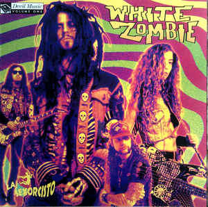White Zombie ‎– La Sexorcisto: Devil Music Vol. 1 LP