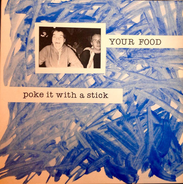 Your Food ‎– Poke It With A Stick LP